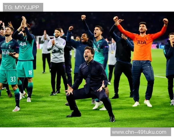 热刺两回合3球逆转晋级展现强大韧性与团队合作精神